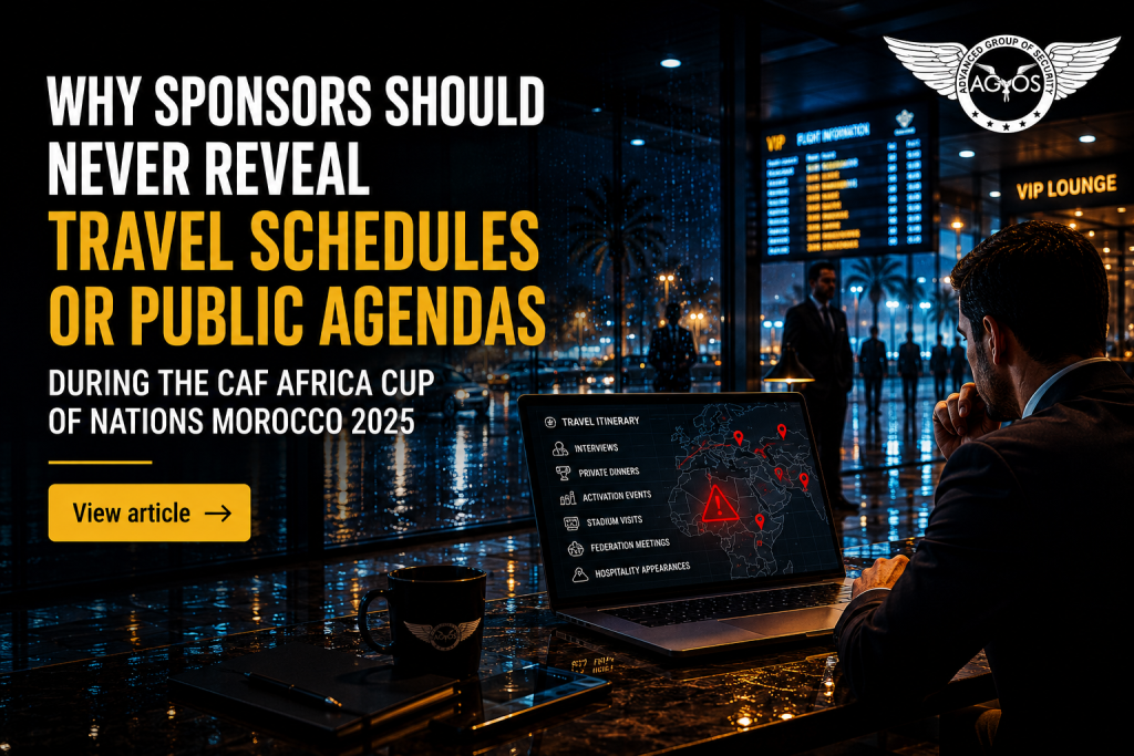 Why Sponsors Should Never Reveal Travel Schedules or Public Agendas During the CAF Africa Cup of Nations Morocco 2025
